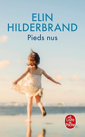 Pieds nus de Elin Hilderbrand couverture de pieds nus de Elin Hilderbrand