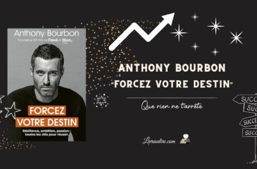 Image présentant le livre d'Anthony Bourbon "Forcez votre destin"