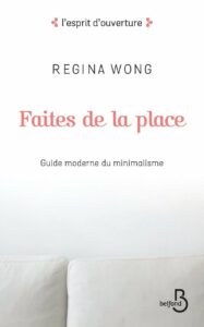 Faites de la place - Regina wong - meilleur livre à lire