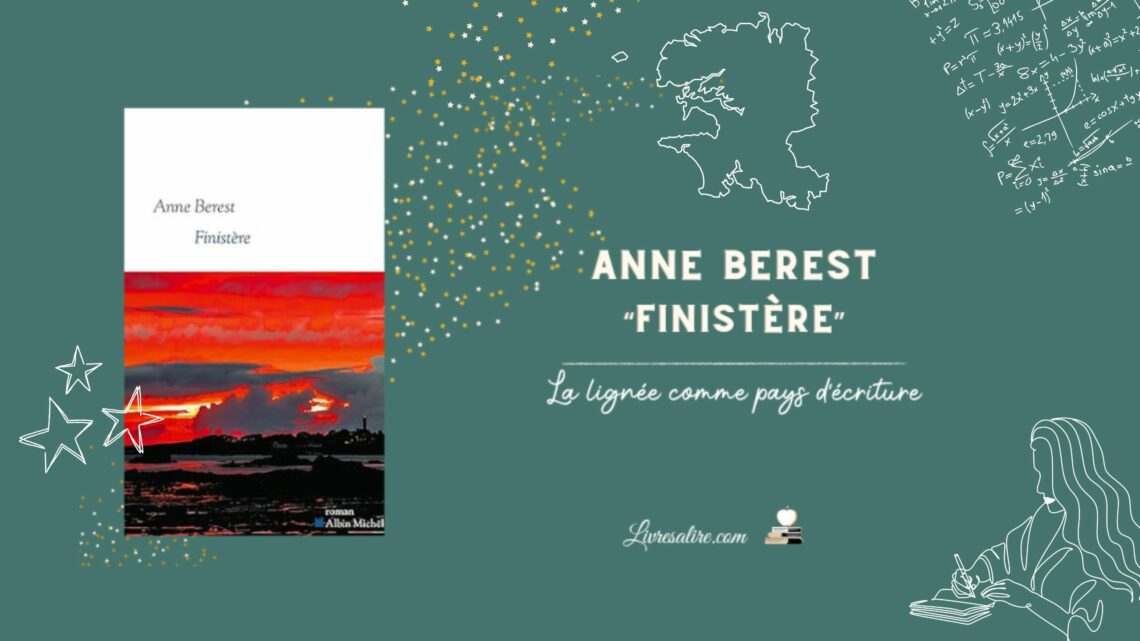 "finistère" d'anne Berest, son roman autobiographique sur la famille de son père