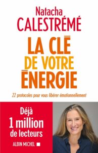 La clé de votre énergie - natacha calestrémé - meilleur livre à lire