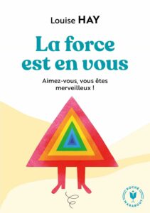 La force est en vous - Louise Hay - Meilleur livre à lire