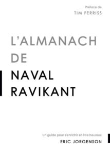 L'almanach de Naval Ravikant - Eric Jorgenson - meilleur livre à lire