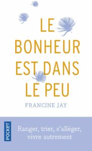 Le bonheur est dans le peu - Francine Jay - meilleur livre à lire