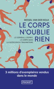 Le corps n'oublie rien - Bessel Van Der Kolk - meilleur livre à lire