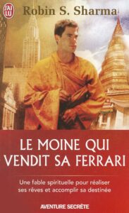 Le moine qui vendit sa Ferrari - Robin Sharma - meilleur livre à lire