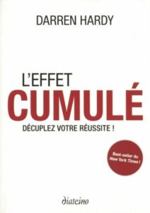 L'effet cumulé - Darren Hardy - meilleur livre à lire