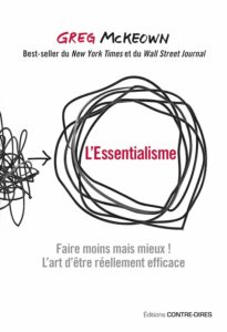 L'essentialisme - Greg Mc Keown - meilleur livre à lire