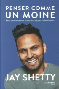 Penser comme un moine - Jay Shetty - Meilleur livre à lire