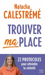 Trouver ma place - Natacha Calestrémé - meilleur livre à lire
