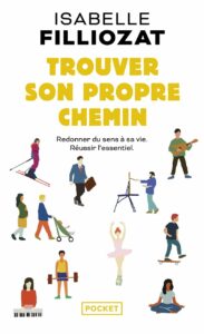 Trouver son propre chemin - Isabelle Filliozat