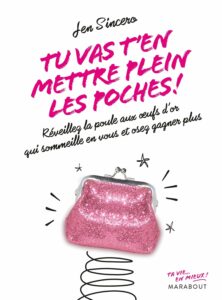Tu vas t'en mettre plein les poches - jen sincero - meilleur livre à lire