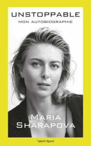Unstoppable - Maria Sharapova - meilleur livre à lire