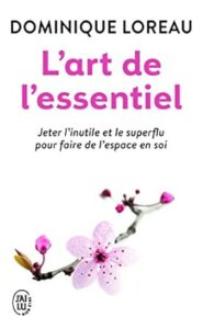 l'art de l'essentiel - Dominique Loreau - meilleur livre à lire