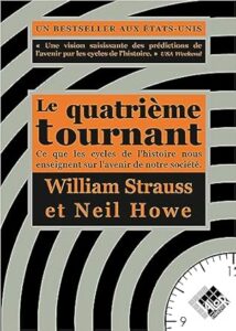 le quatrième tournant - William Srauss et Neil Howe - meilleur livre à lire