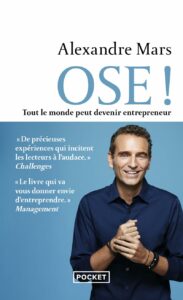 ose - Alexandre mars - meilleur livre à lire