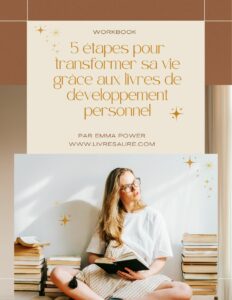 Mon guide gratuit à télécharger pour savoir comment lire du développement personnel pour changer sa vie
