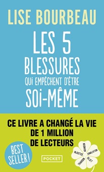 couverture des 5 blessures qui empêchent d'être soi même lise bourbeau couverture des 5 blessures qui empêchent d'être soi même lise bourbeau