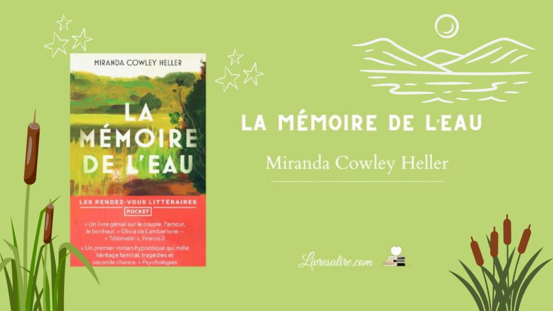 Illustration pour présenter le roman de Miranda Cowley Heller "La mémoire de l'eau"