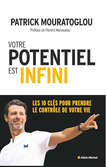 couverture de votre potentiel est infini de Patrick Mouratoglou couverture de votre potentiel est infini de Patrick Mouratoglou