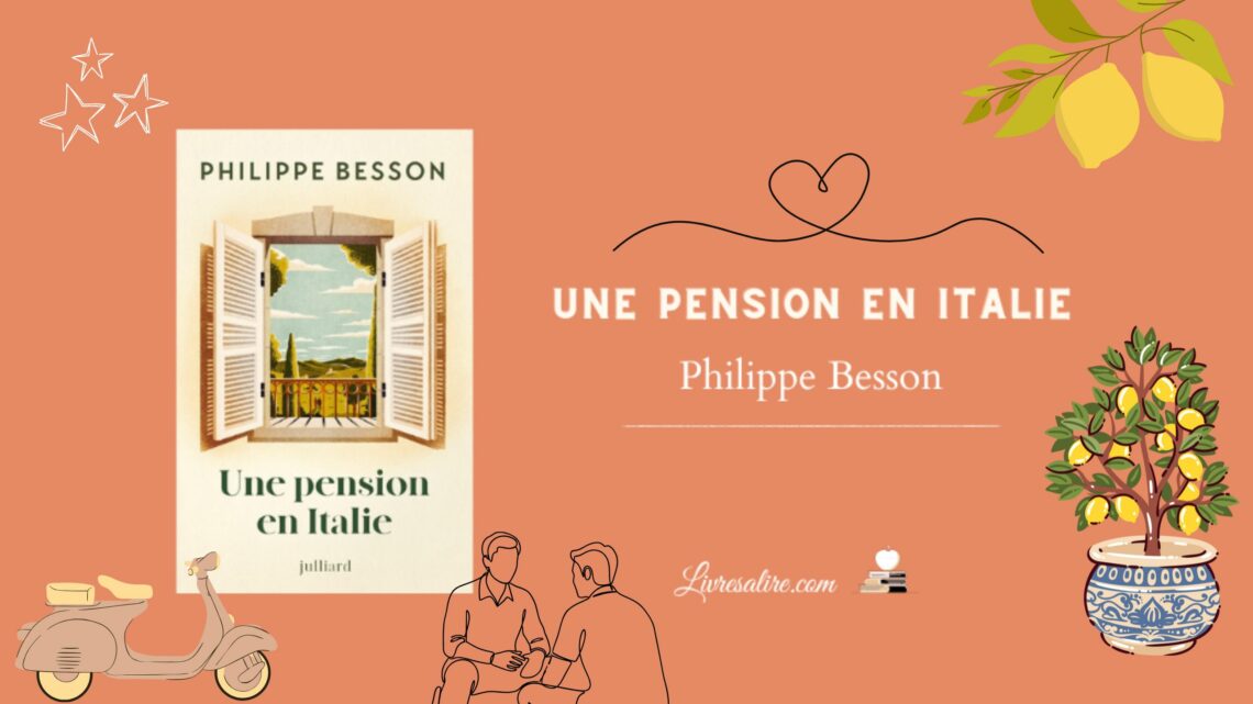 Illustration pour présenter le livre "une pension en Italie" de Philippe Besson